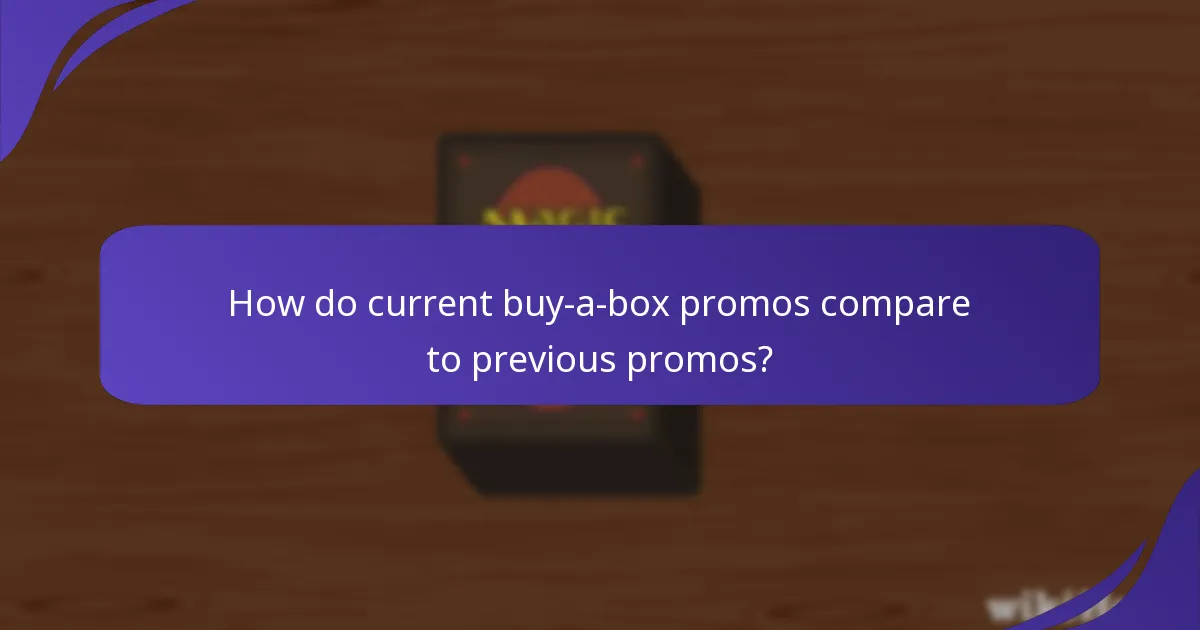 How do current buy-a-box promos compare to previous promos?
