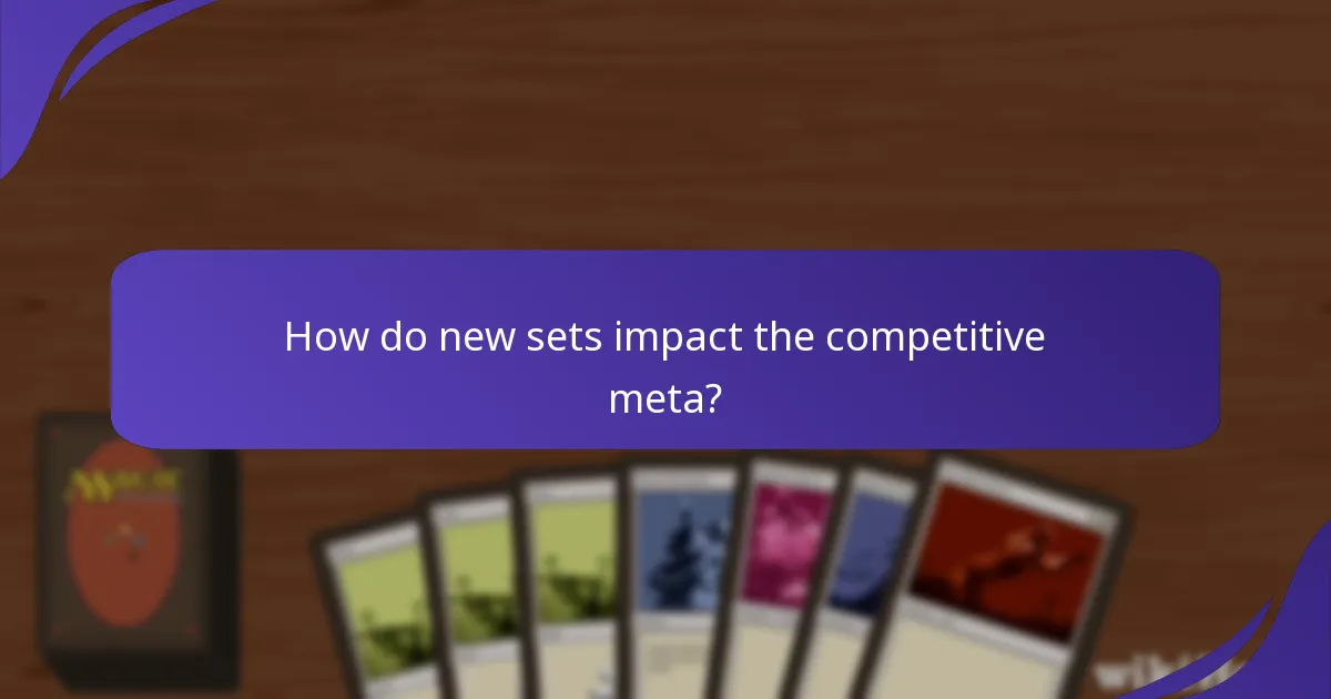 How do new sets impact the competitive meta?