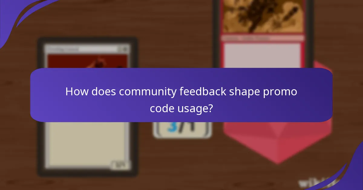 How does community feedback shape promo code usage?