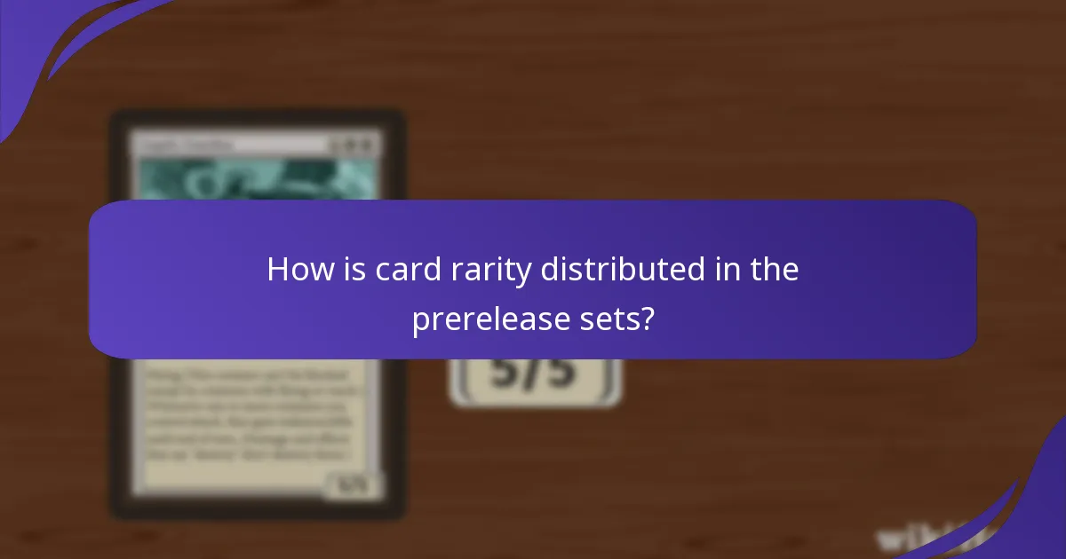 How is card rarity distributed in the prerelease sets?
