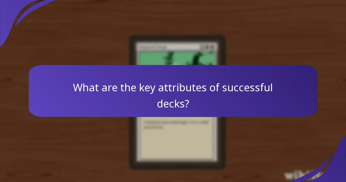 What are the key attributes of successful decks?