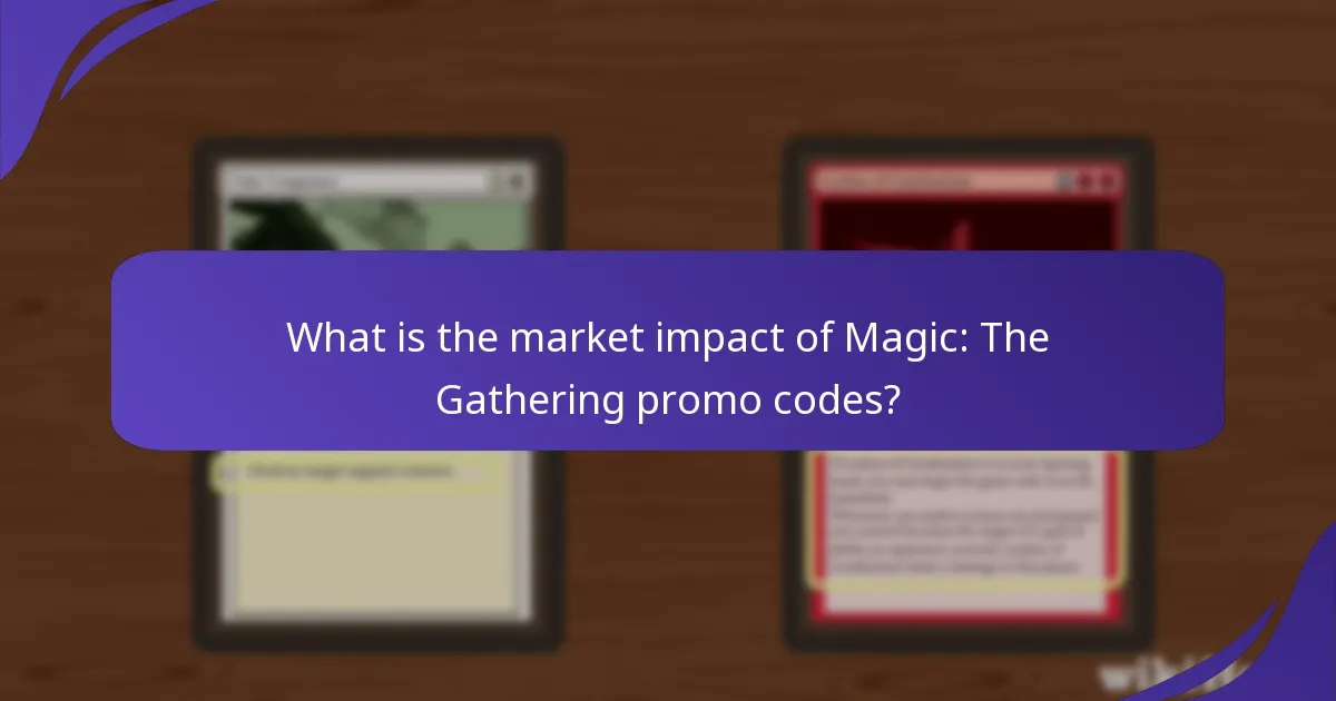 What is the market impact of Magic: The Gathering promo codes?
