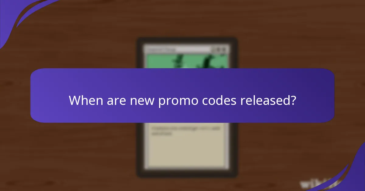 When are new promo codes released?