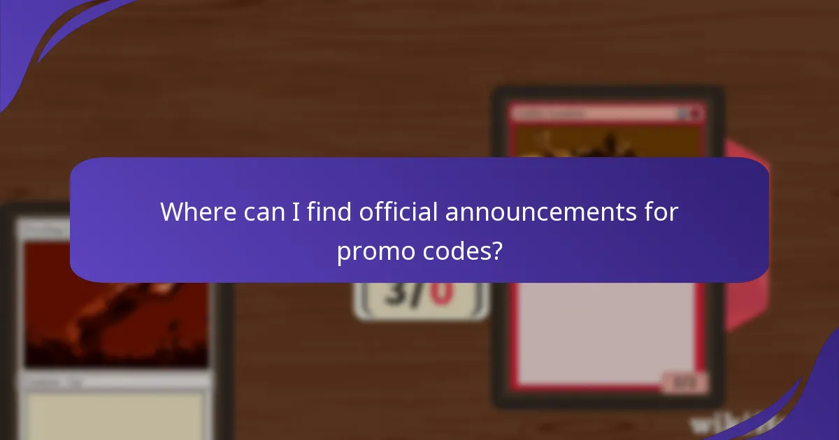 Where can I find official announcements for promo codes?