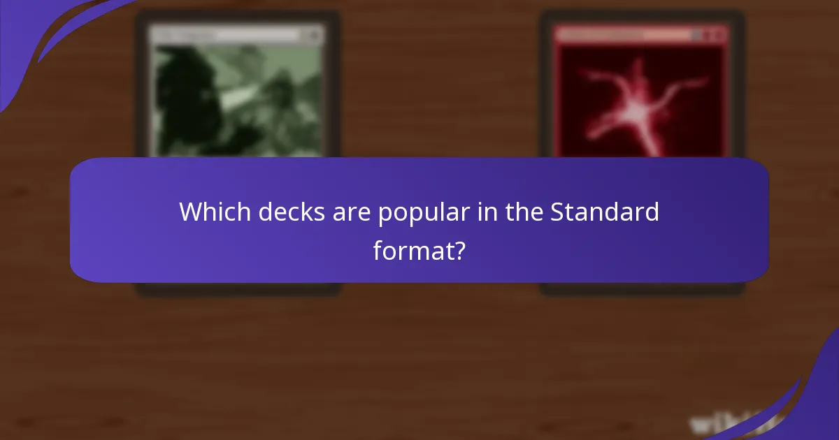 Which decks are popular in the Standard format?